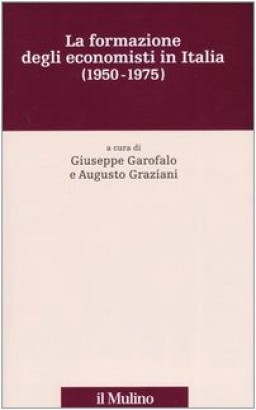 La formazione degli economisti in Italia (1950-1975)