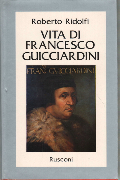 Vita di Francesco Guicciardini,Vita di Francesco Guicciardini (in cofan