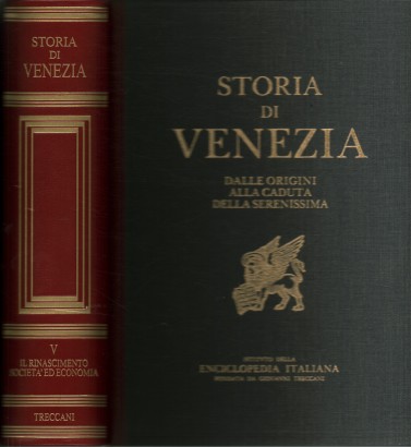 Storia di Venezia dalle origini alla caduta della Serenissima (Volume V)