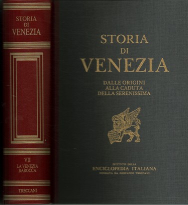 Storia di Venezia dalle origini alla caduta della Serenissima (Volume VII)