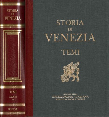 Storia di Venezia. Temi. L'arte (Volume primo)