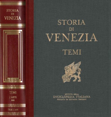 Storia di Venezia. Temi. L'arte (Volume secondo)