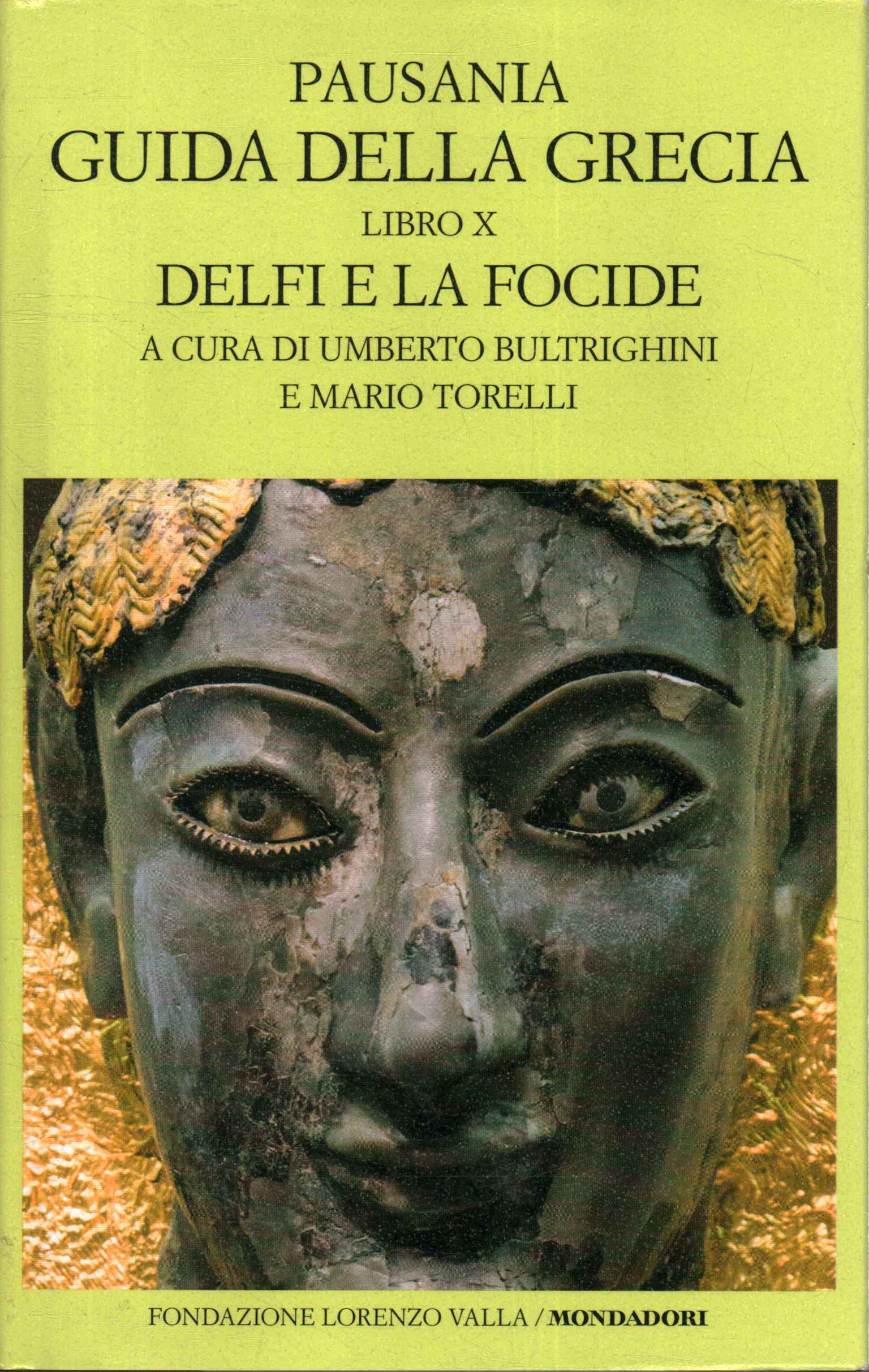 Guida della Grecia (Volume x). Delfi e