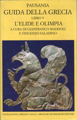 Guida della Grecia (Volume 5). L'Elide e Olimpia