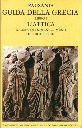 Guida della Grecia (Volume 1). L'Attica