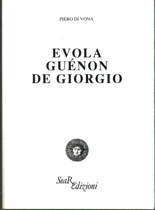 Evola Guénon De Giorgio