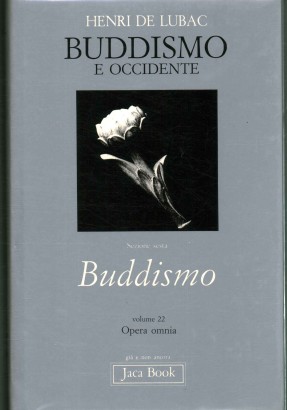 Buddismo e occidente. Buddismo (Volume 22)