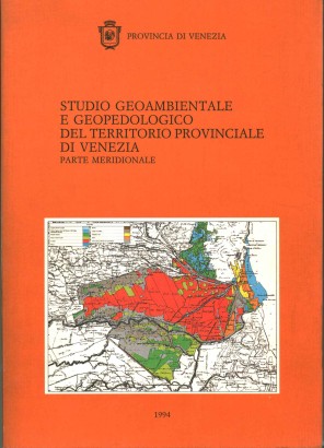 Studio geoambientale e geopedologico del territorio provinciale di Venezia
