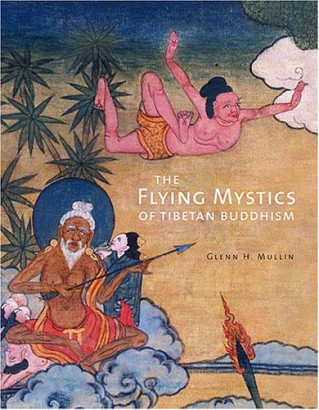 The Flying Mystics of Tibetan Buddhism