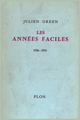 Journal 1926-1934. Les annès faciles