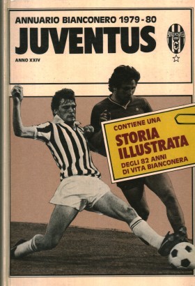 Annuario bianconero Juventus 79-80. Anno XXIV