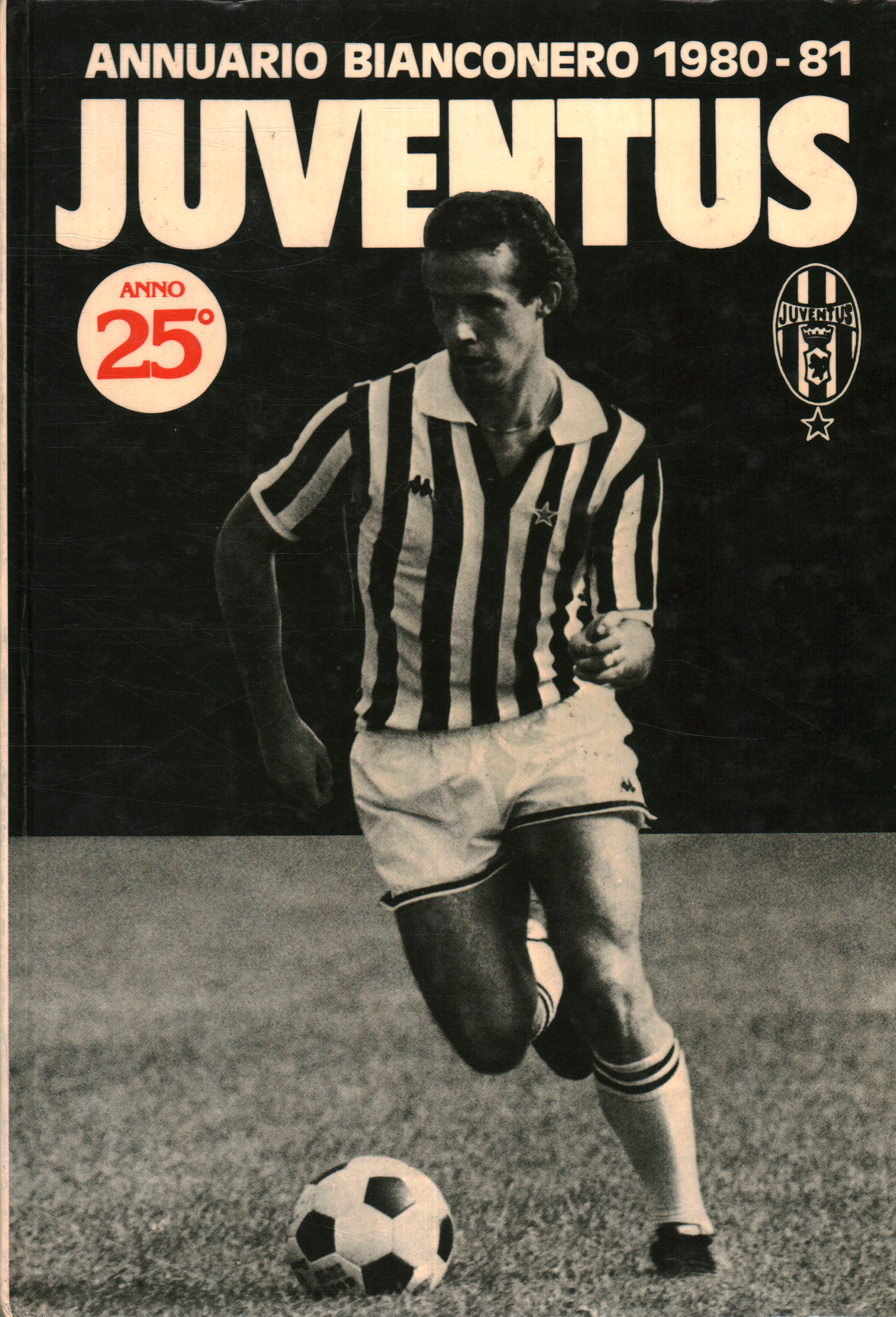 Annuario bianconero Juventus 1980-81. Anno XXV, Dante Bianchi