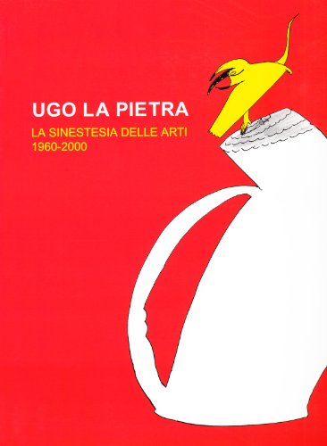 Ugo La Pietra. La sinestesia delle art