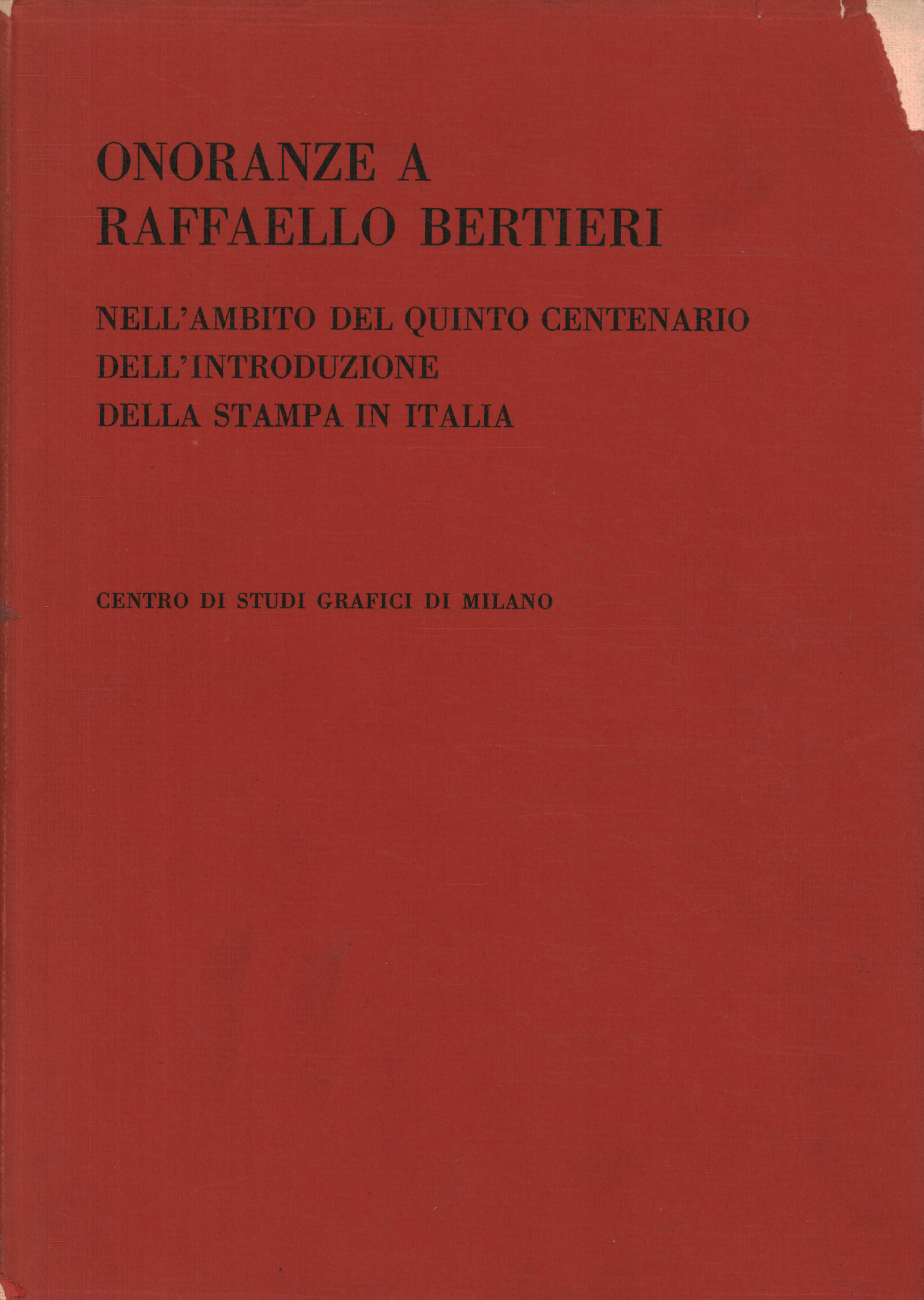 Ehrungen an Raffaello Bertieri im Apostro