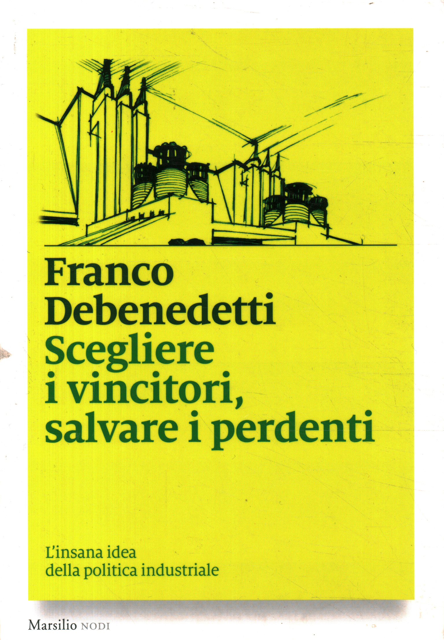 Scegliere i vincitori salvare i perdent,Scegliere i vincitori salvare i perdent,Scegliere i vincitori salvare i perdent