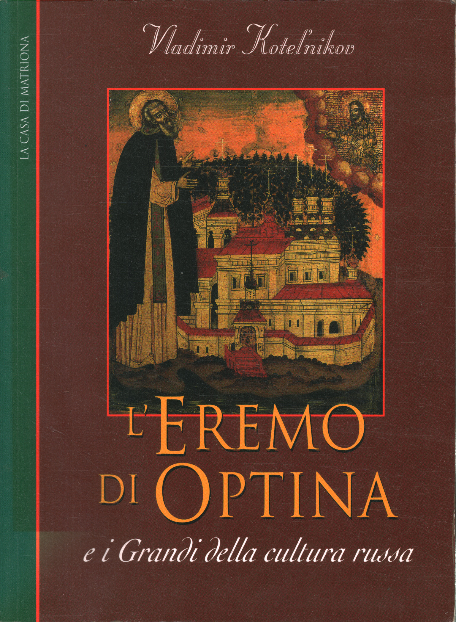 L'eremo di Optina e i Grandi%,L'eremo di Optina e i Grandi%