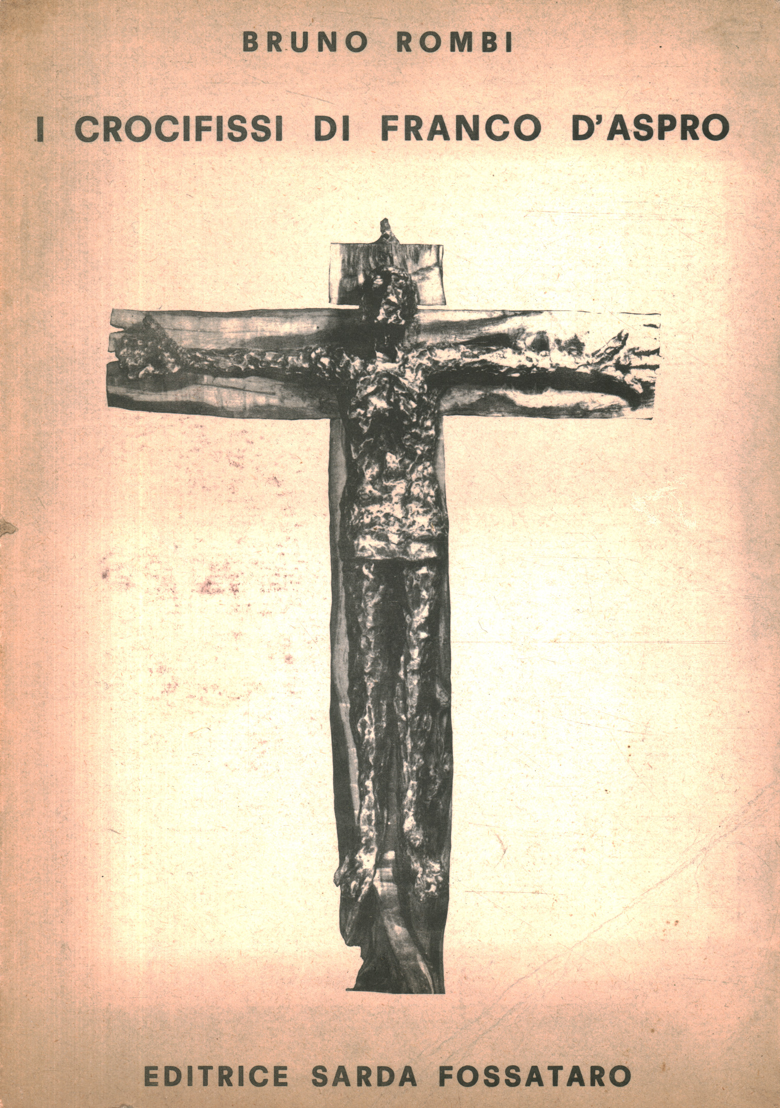 The crucifixes by Franco d'Aspro