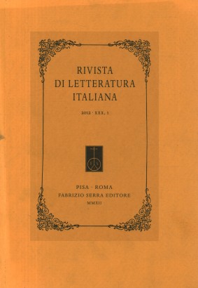 Rivista di Letteratura Italiana 2012, XX, 1