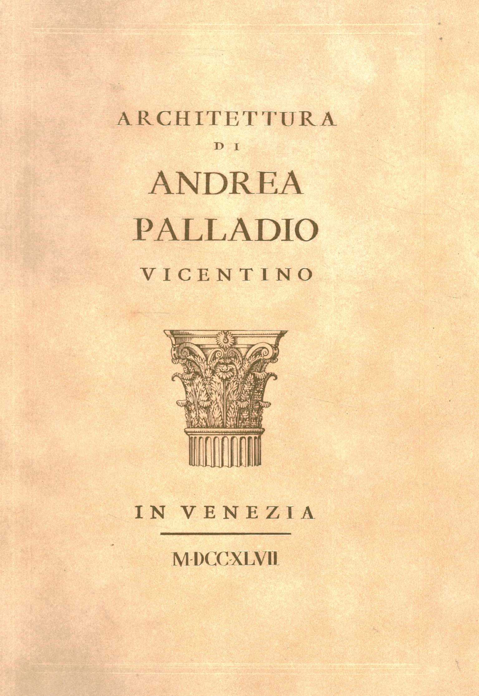 Architettura di Andrea Palladio vicentino%,Architettura di Andrea Palladio vicentino%,Architettura di Andrea Palladio vicentino%
