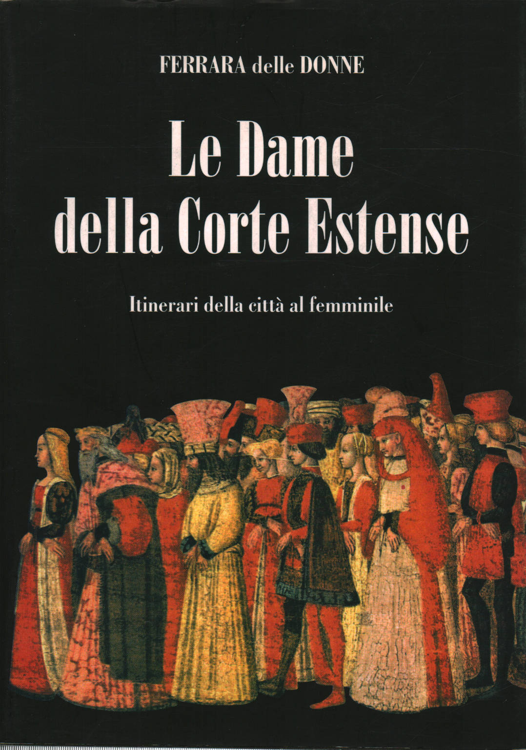 Les Dames de la Cour d'Este