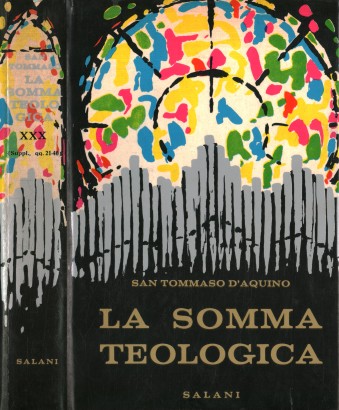 La somma teologica. Scomunica e indulgenze. Estrema unzione e ordine sacro (Volume XXX)