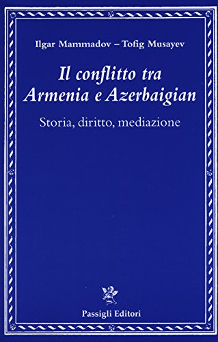 Le conflit entre l'Arménie et l'Azerbaïdjan