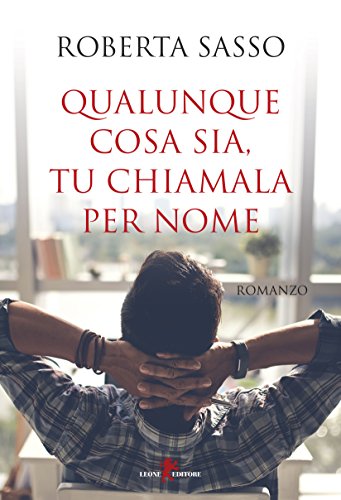 Qualunque cosa sia tu chiamala per no,Qualunque cosa sia tu chiamala per no