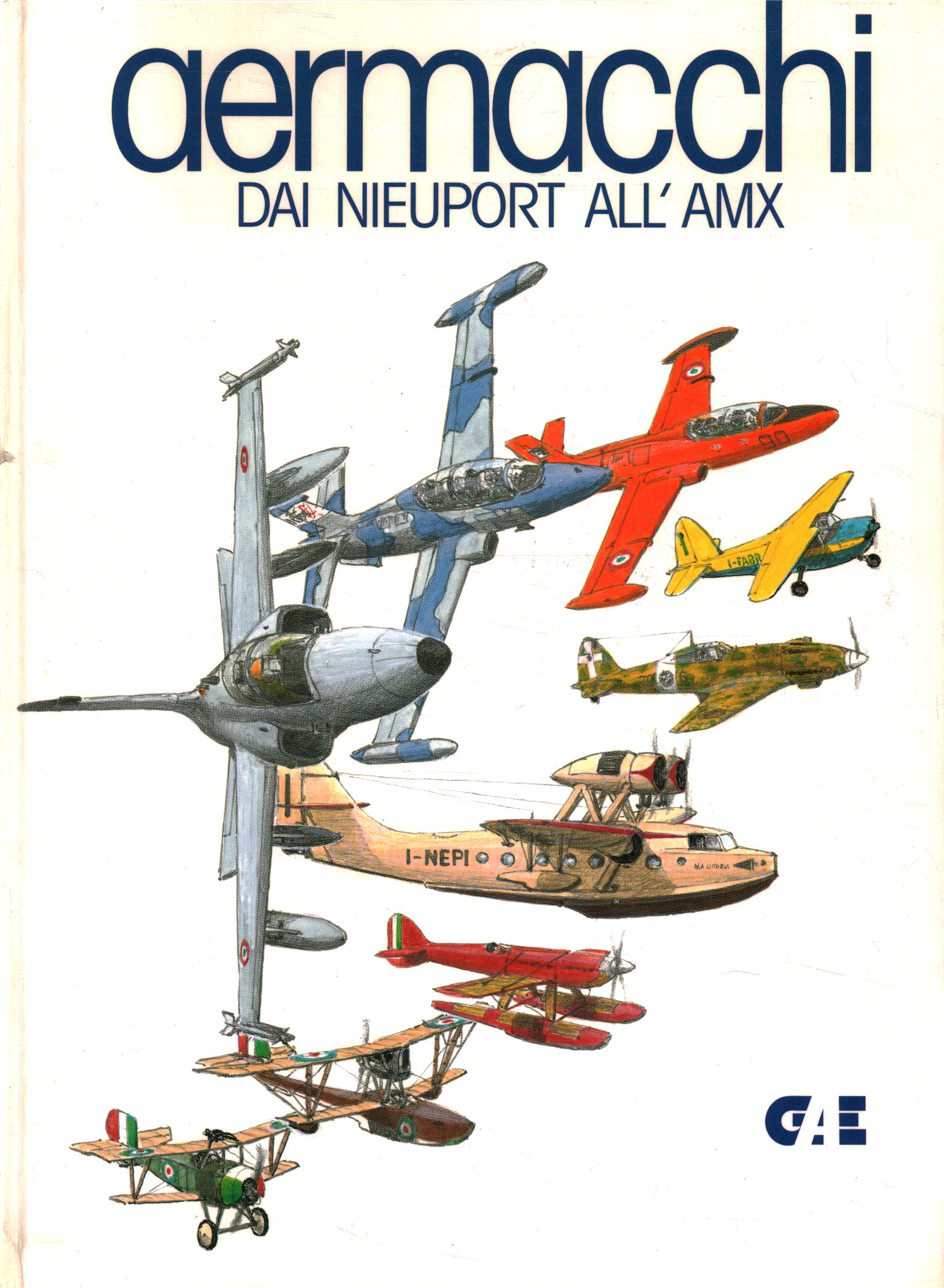 Aermacchi. Dai Nieuport all'AMX