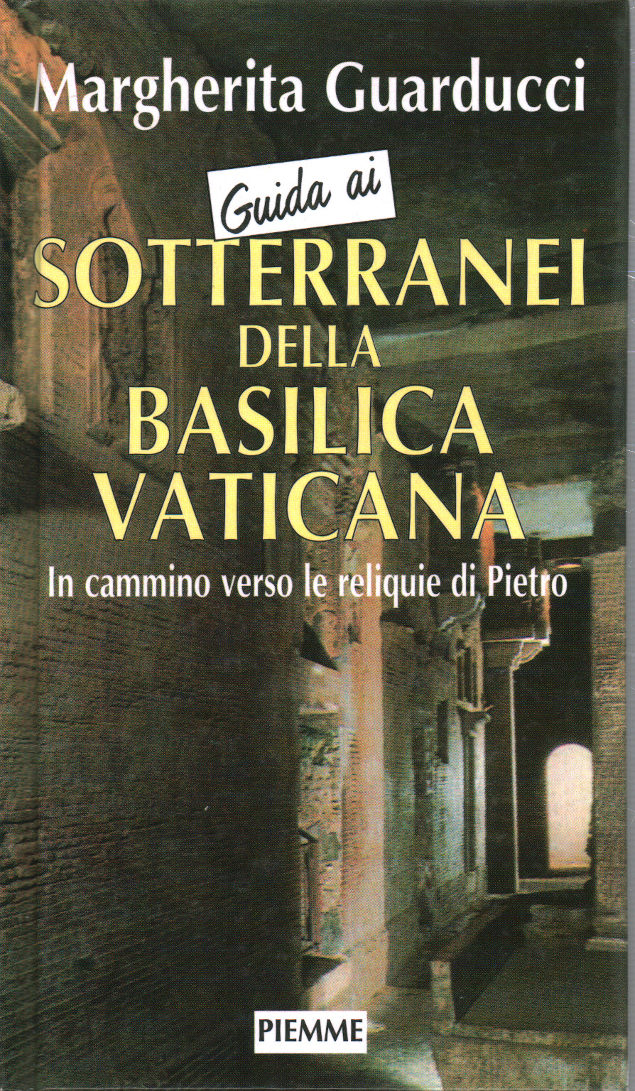 Guida ai sotteranei della Basilica Vatic