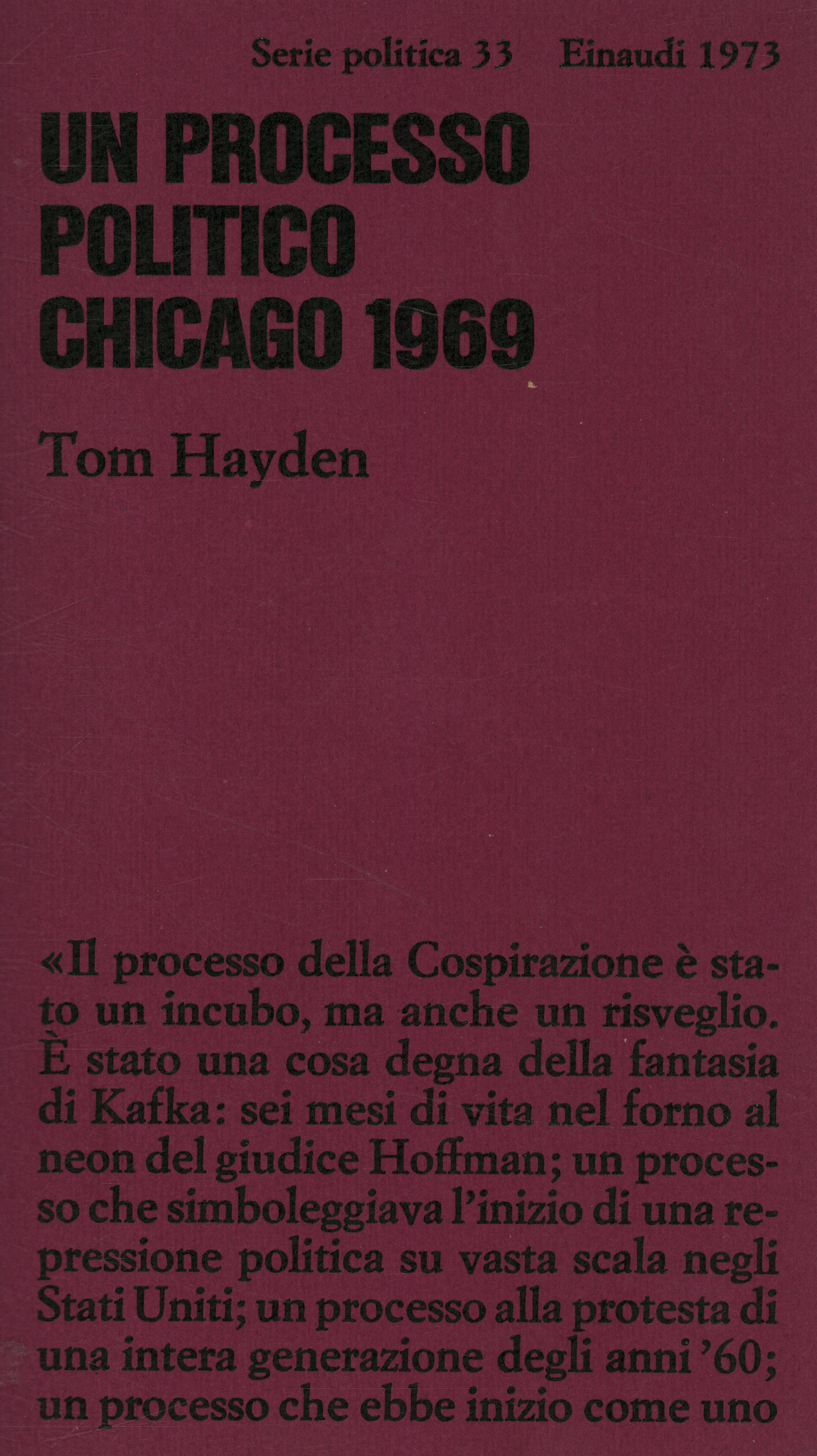 Un processus politique. Chicago 1969