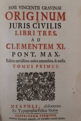 Originum Juris Civilis libri tres. Unito