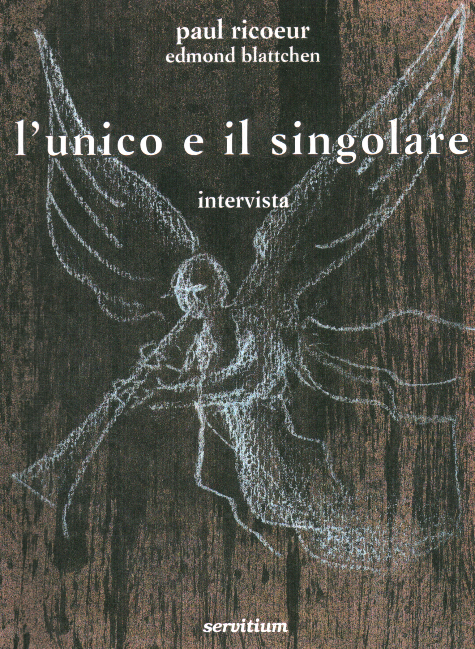 L'unico e il singolare - Intervista  Paul Ricoeur, Edmond Blattchen usato  Filosofia Contemporanea