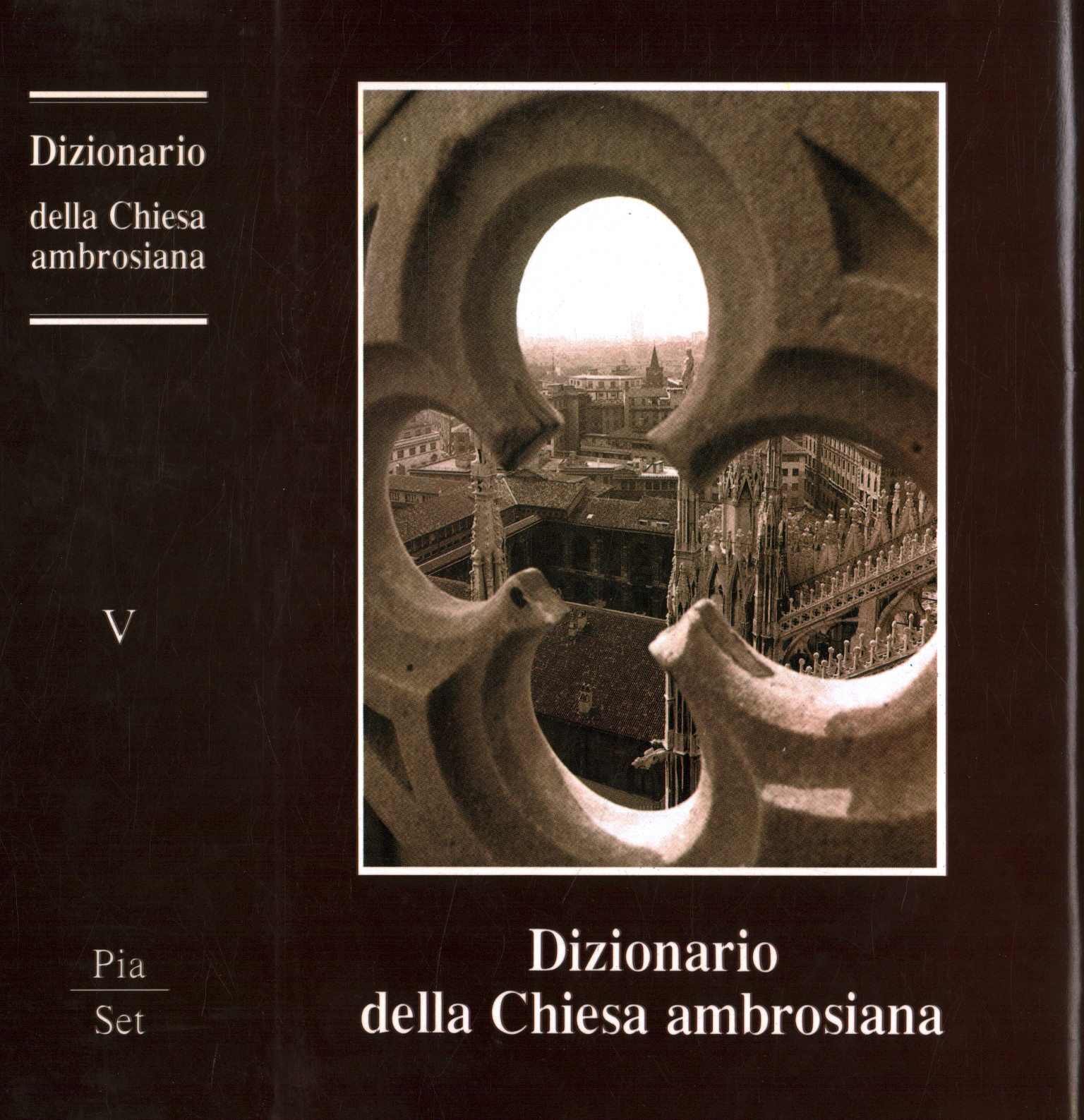 Dizionario della Chiesa ambrosiana. Pia-Se