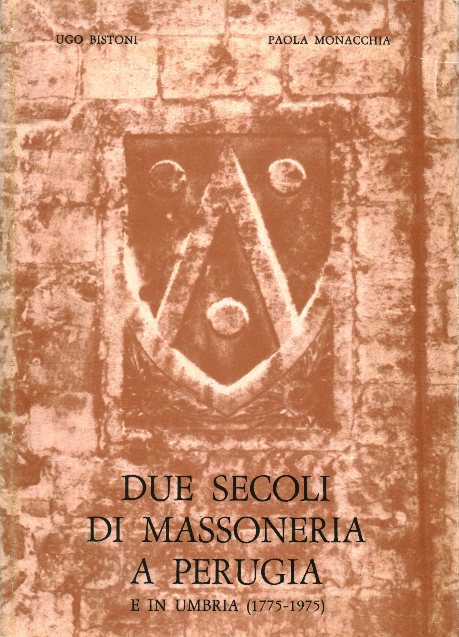 Dos siglos de masonería en Perugia e%2,Dos siglos de masonería en Perugia e%2