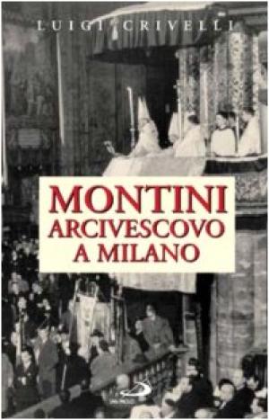 Montini Arcivescovo a Milano