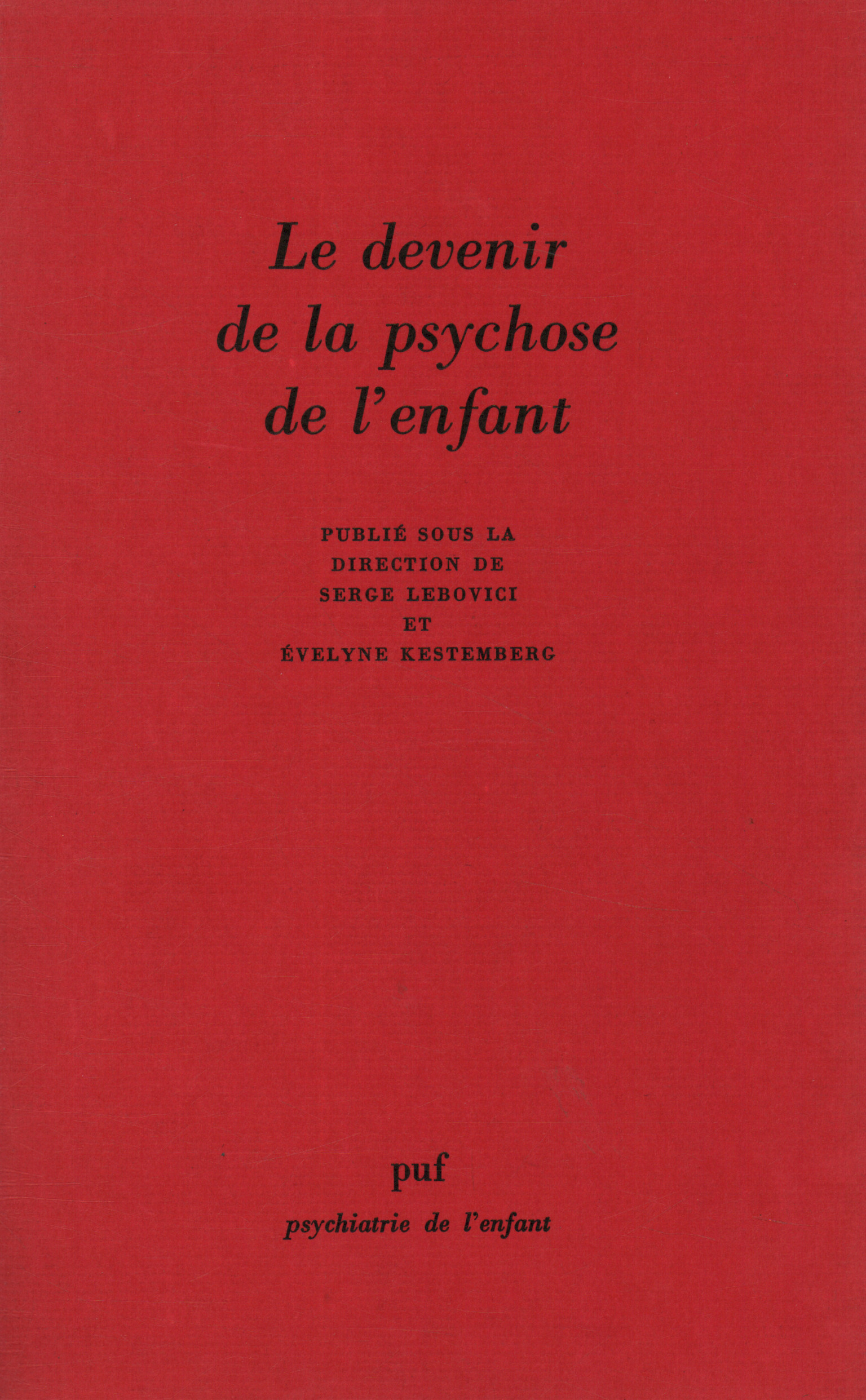 Le devenir de la psychose de l0apostro