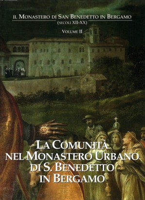 La comunità nel monastero urbano di