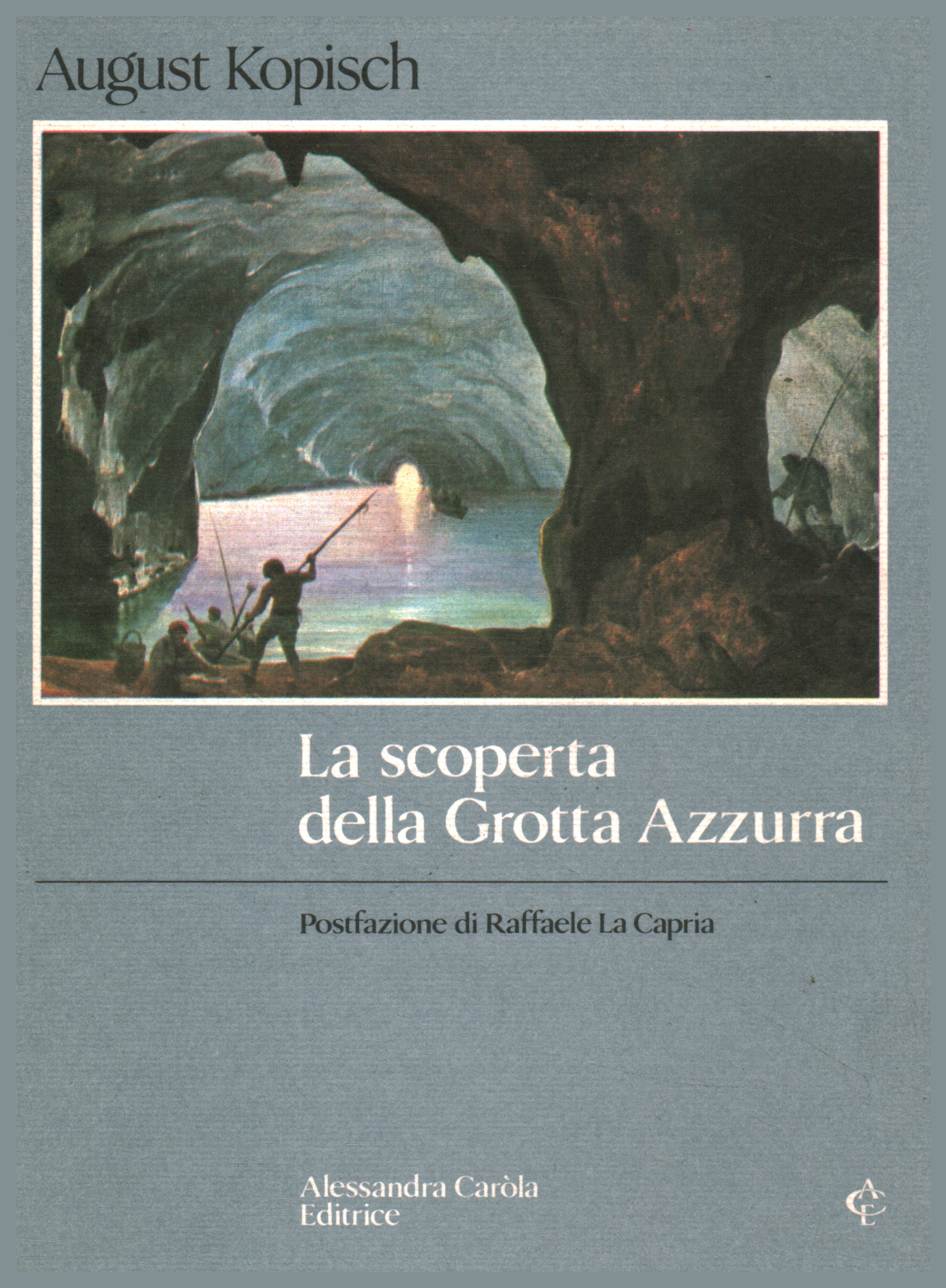 The discovery of the blue grotto