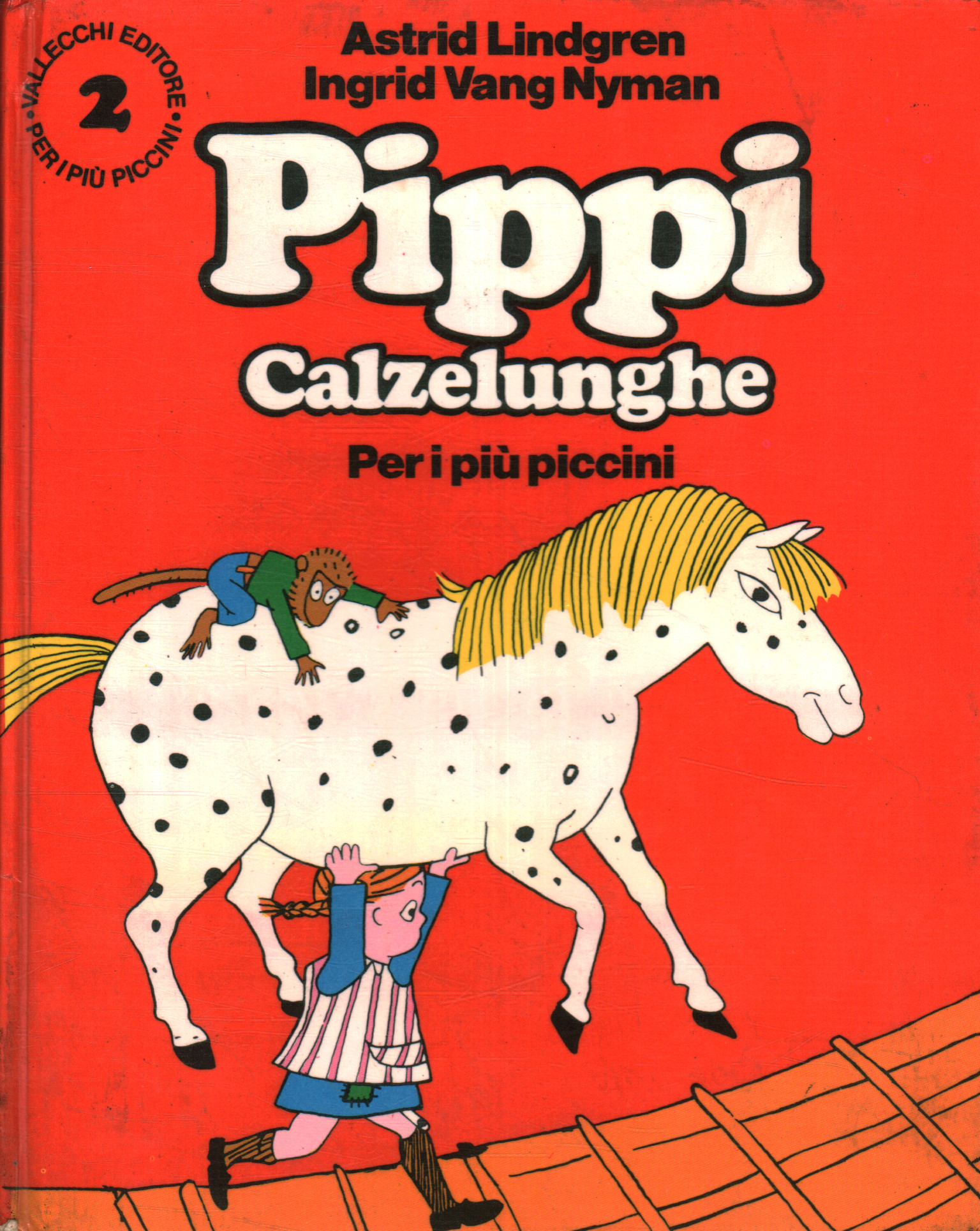 Pippi Calzelunghe Seconda Serie Per I Più Piccini Astrid Lindgren
