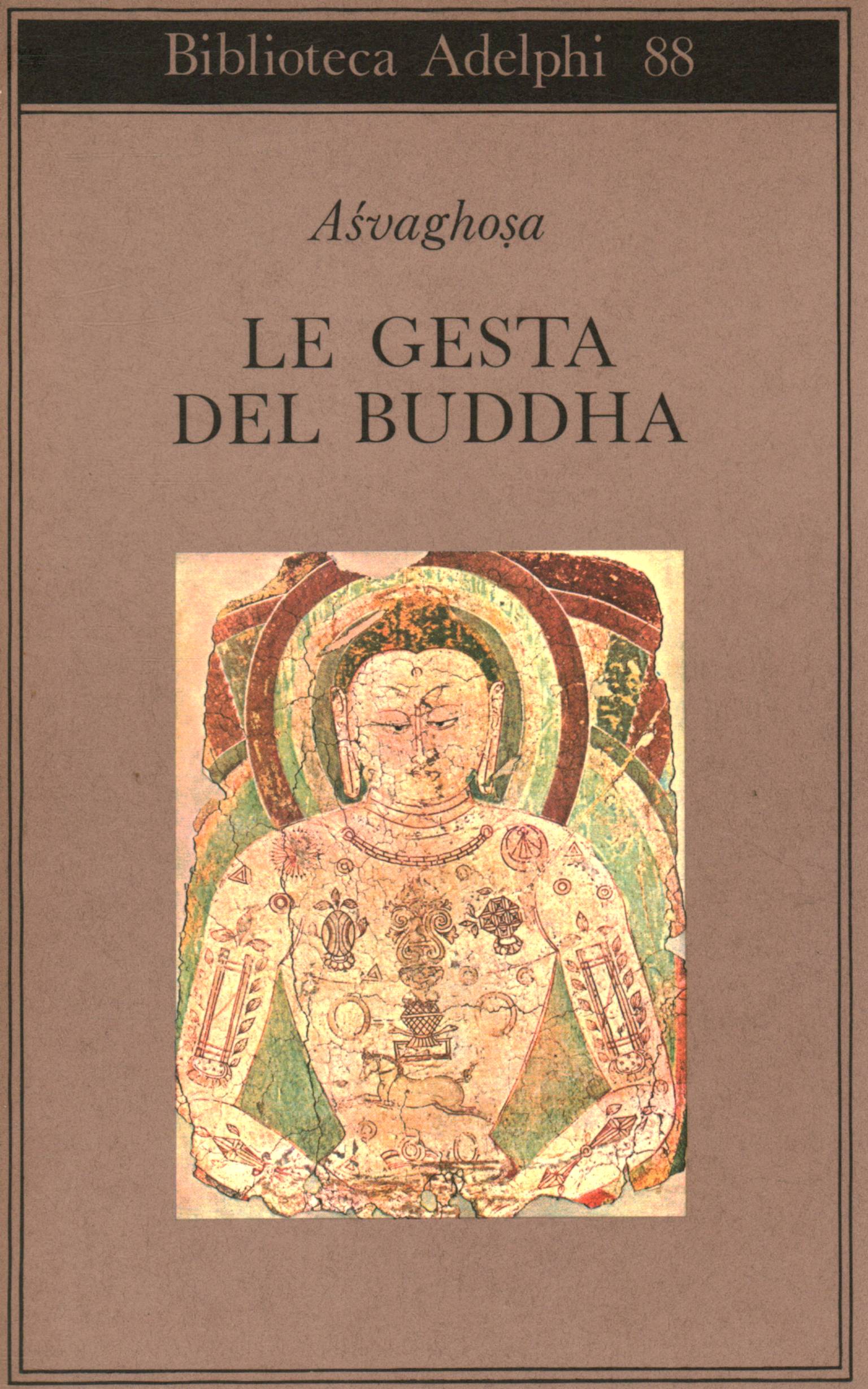 The Deeds of the Buddha (Buddhacarita canti%,The Deeds of the Buddha (Buddhacarita canti%