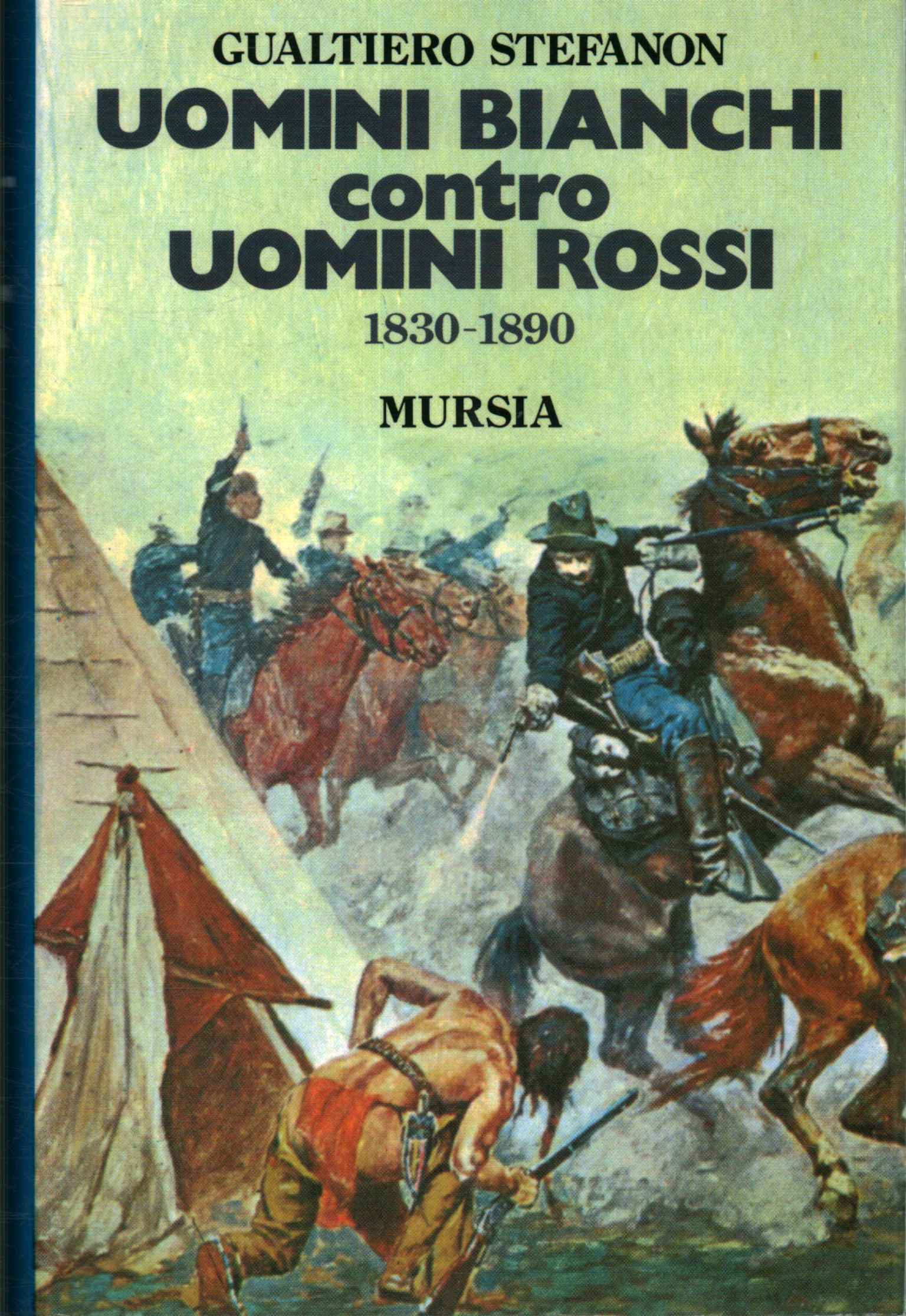 Hommes blancs contre hommes rouges 1830-