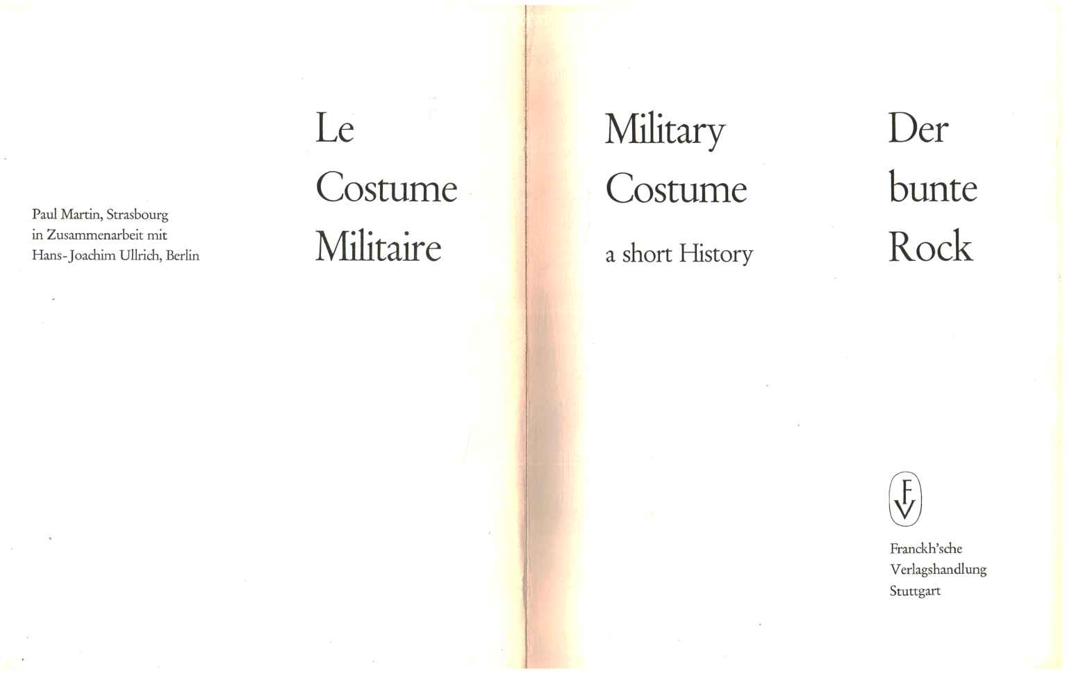 Le Costume Militaire / Military Costume.