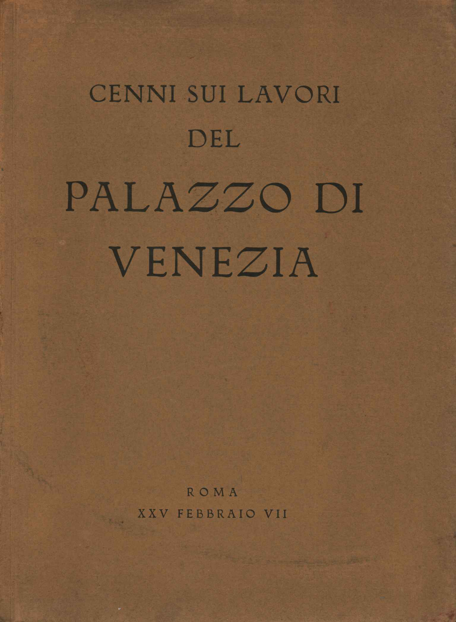 Cenni sui lavori del Palazzo di Venezi