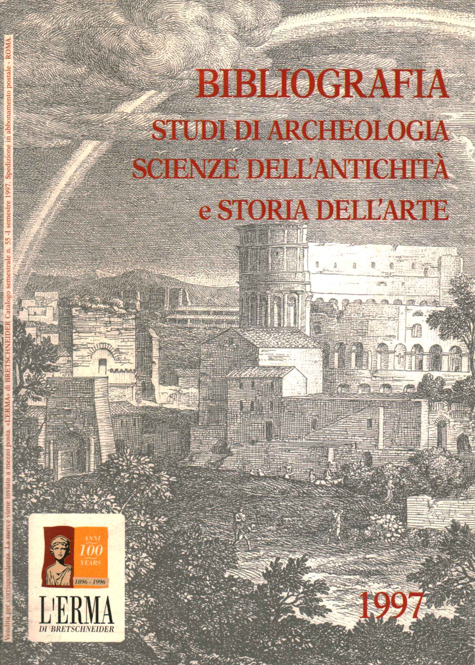 Storia della letteratura italiana. La ricerca bibliografica. Le istituzioni  culturali. 13