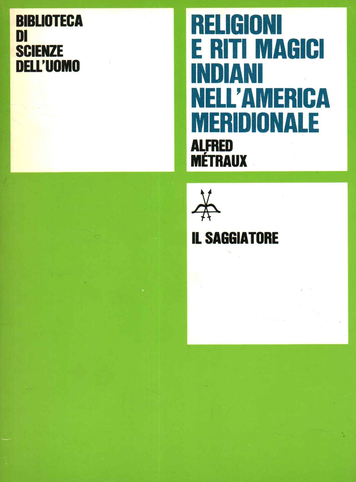 Religioni e miti magici indiani nell'America Meridionale