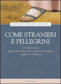 Come stranieri e pellegrini