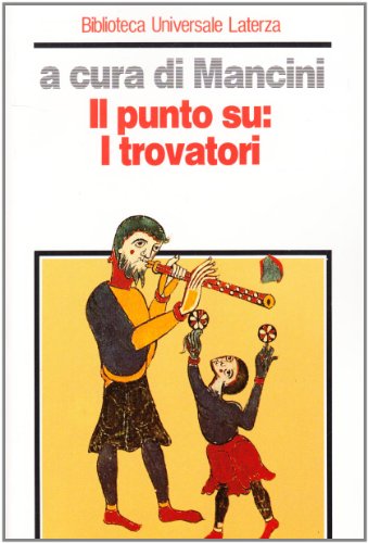 Il Punto su: I trovatori