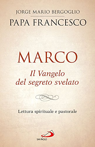 Marco. Das Evangelium des Geheimnisses enthüllt