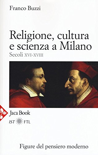 Religion, culture and science in Milan