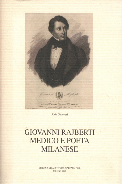 Giovanni Rajberti medico e poeta milanes